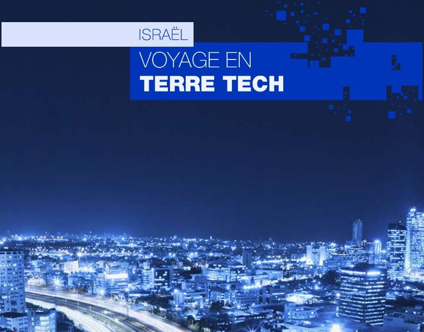 Israël – Voyage en Terre Tech